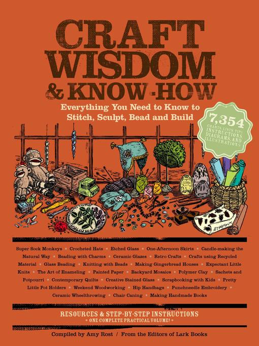 Title details for Craft Wisdom & Know-How by Editors of Lark Books - Available